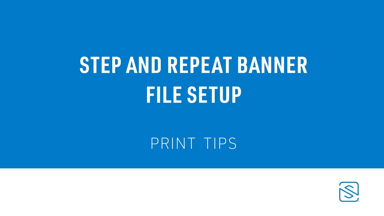 How to set up a step and repeat banner in your design file