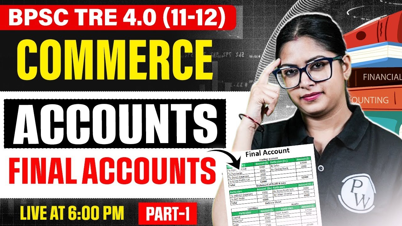 BPSC TRE 4.0 Commerce Class | Final Accounts Class for BPSC Tre 4.0 | Accounts By Meenakshi Mam #1