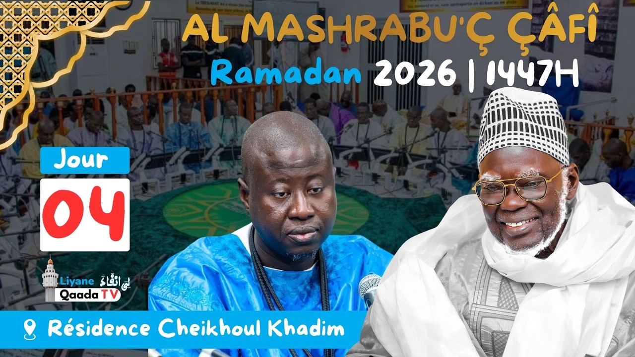 🔴 EN DIRECT | Al Mashrabu’ ç çâfî minal manbahi’s Shâfî | 4e Jour Ramadan 1447H – 2026 Touba HT
