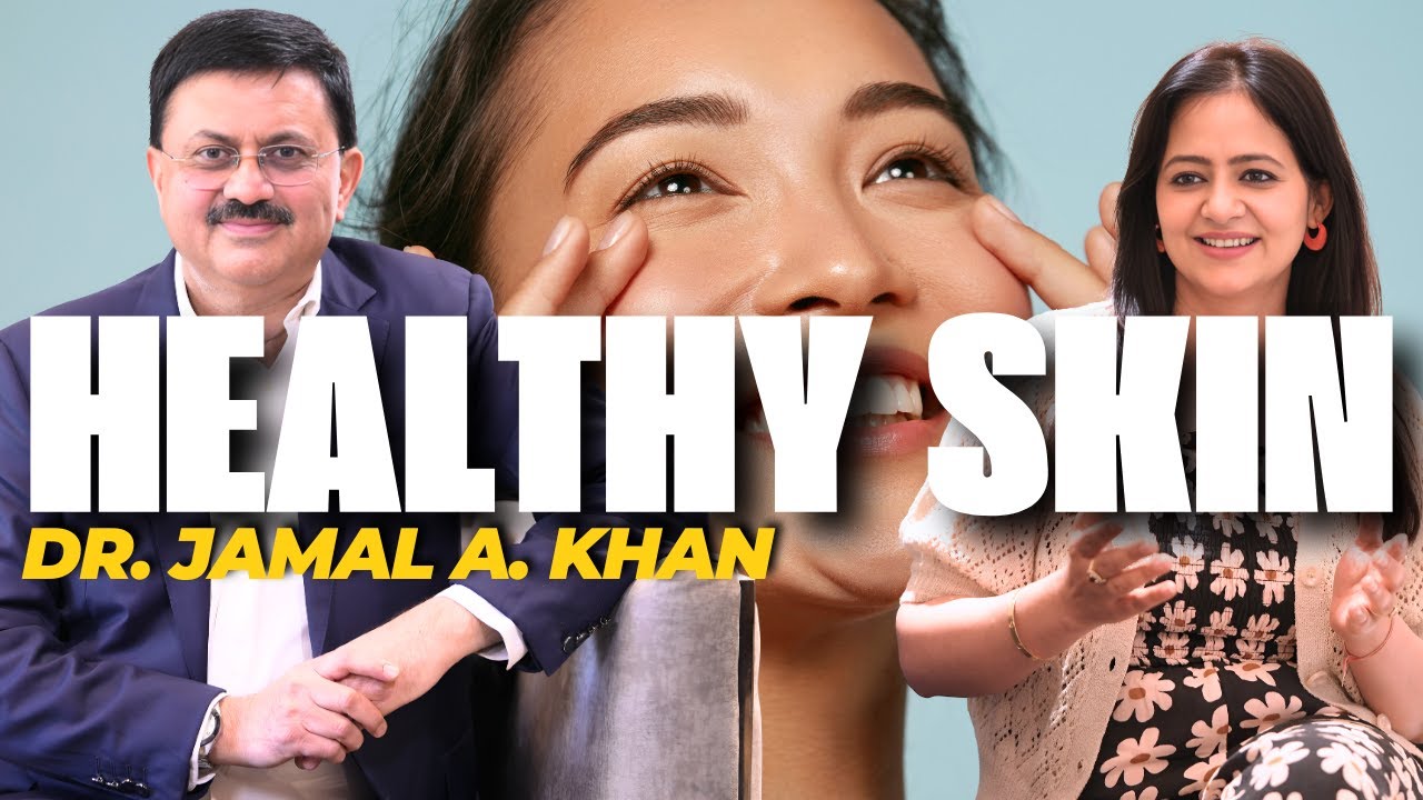 Summer Skin Glow | Dr. Jamal’s Expert Tips for Healthy, Radiant Skin Naturally | Dr. Jamal A. Khan