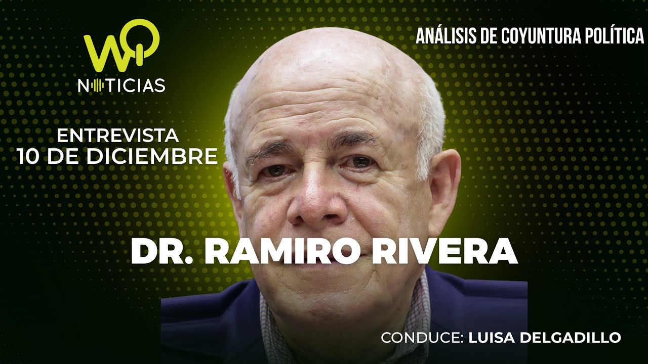 Dr. Ramiro Rivera, Analista Pol&iacute;tico