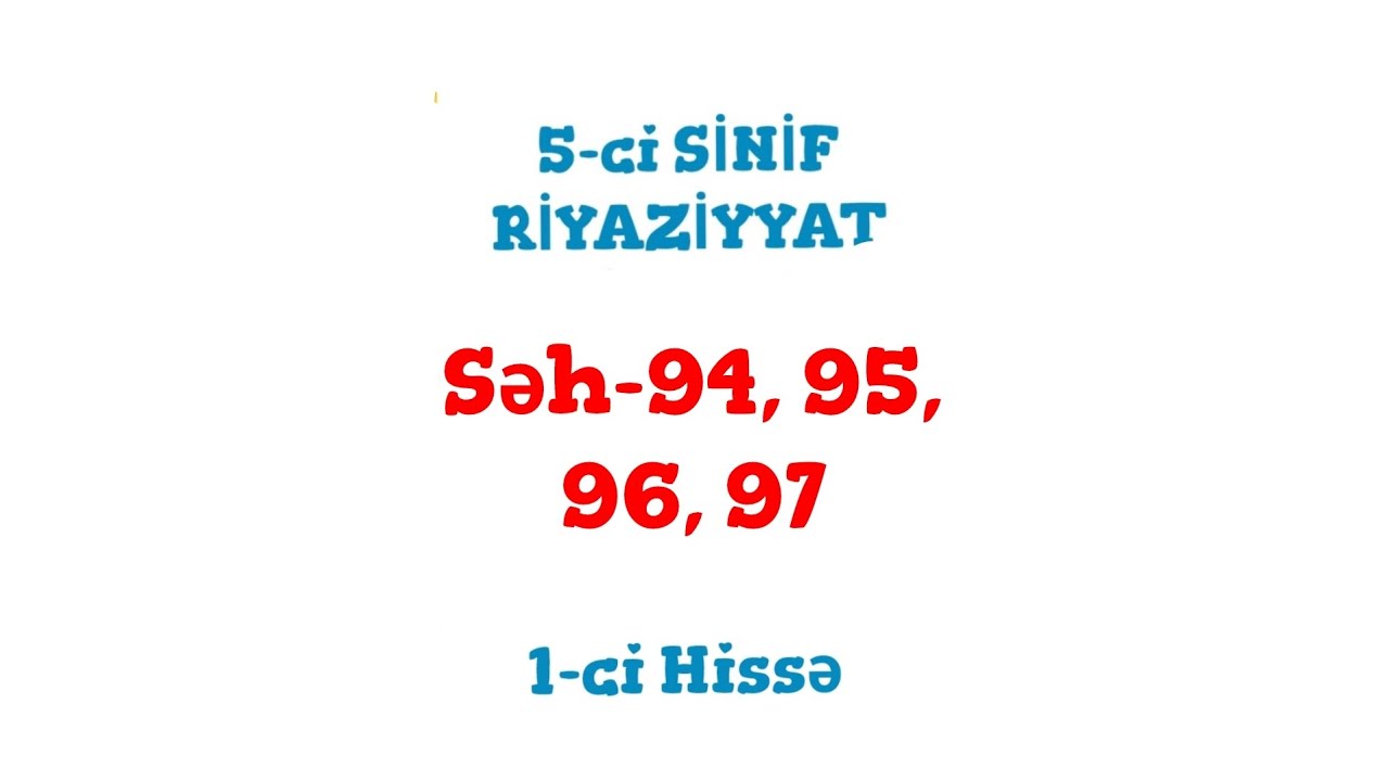 5-ci Sinif Riyaziyyat 1-ci Hissə (səh-94, 95, 96, 97)
