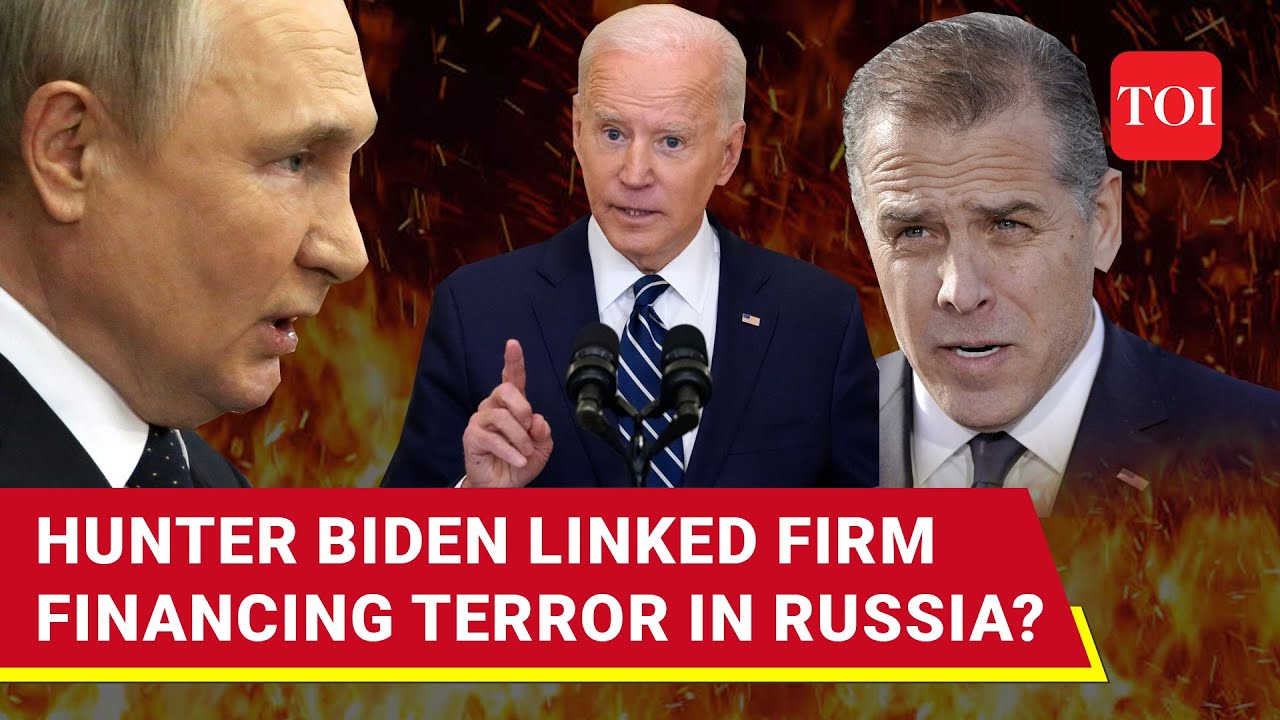 Putin's Terror Probe Reaches Hunter Biden Linked Ukrainian Firm; 'Nonsense,' Says White House