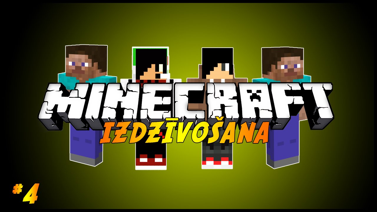 Minecraft: Izdzīvošana Nr. 4 - latviski