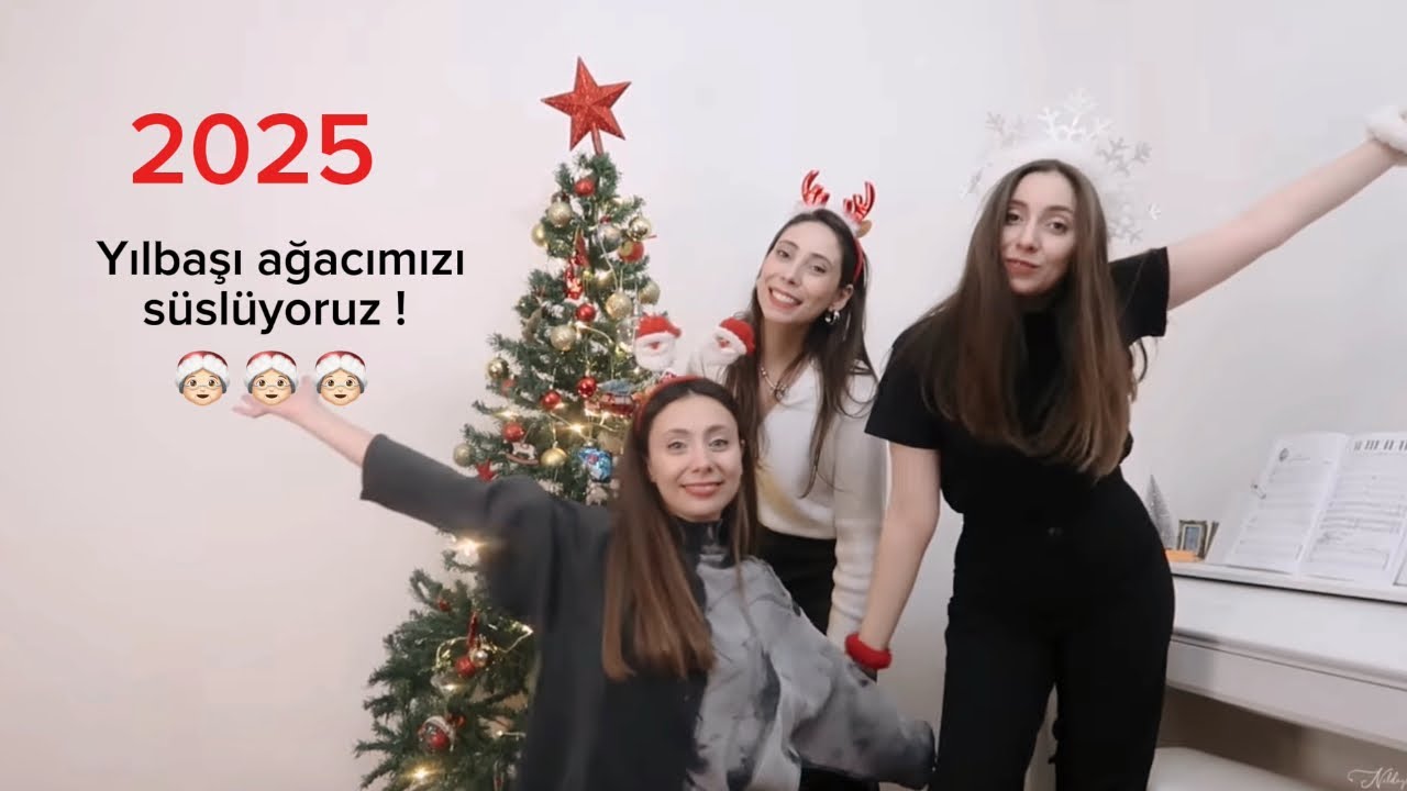 6. Geleneksel Yeni Yıl Videomuz | Ağacımızı Süsledik ￼🎄🤶🏻 2025