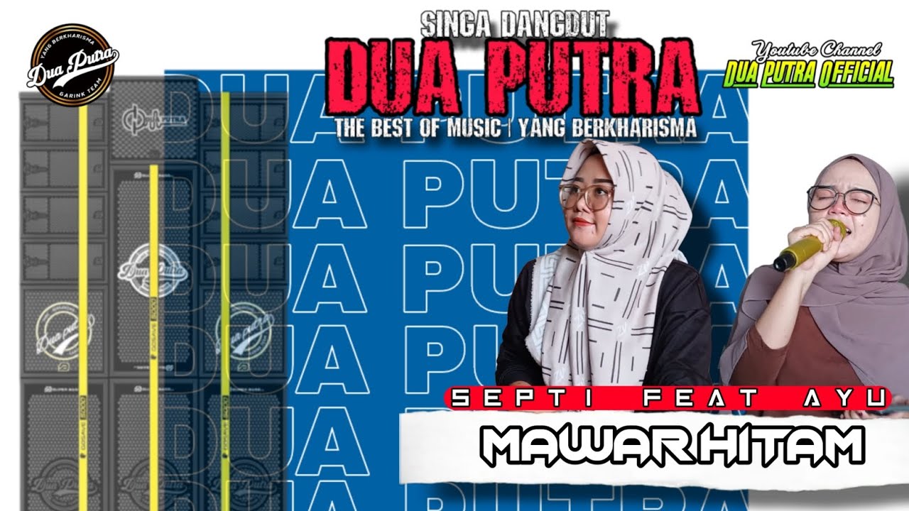 MAWAR HITAM - VOC. SEPTI FT AYU | DUA PUTRA | EDISI LATIHAN KAMIS 12 DESEMBER 2024
