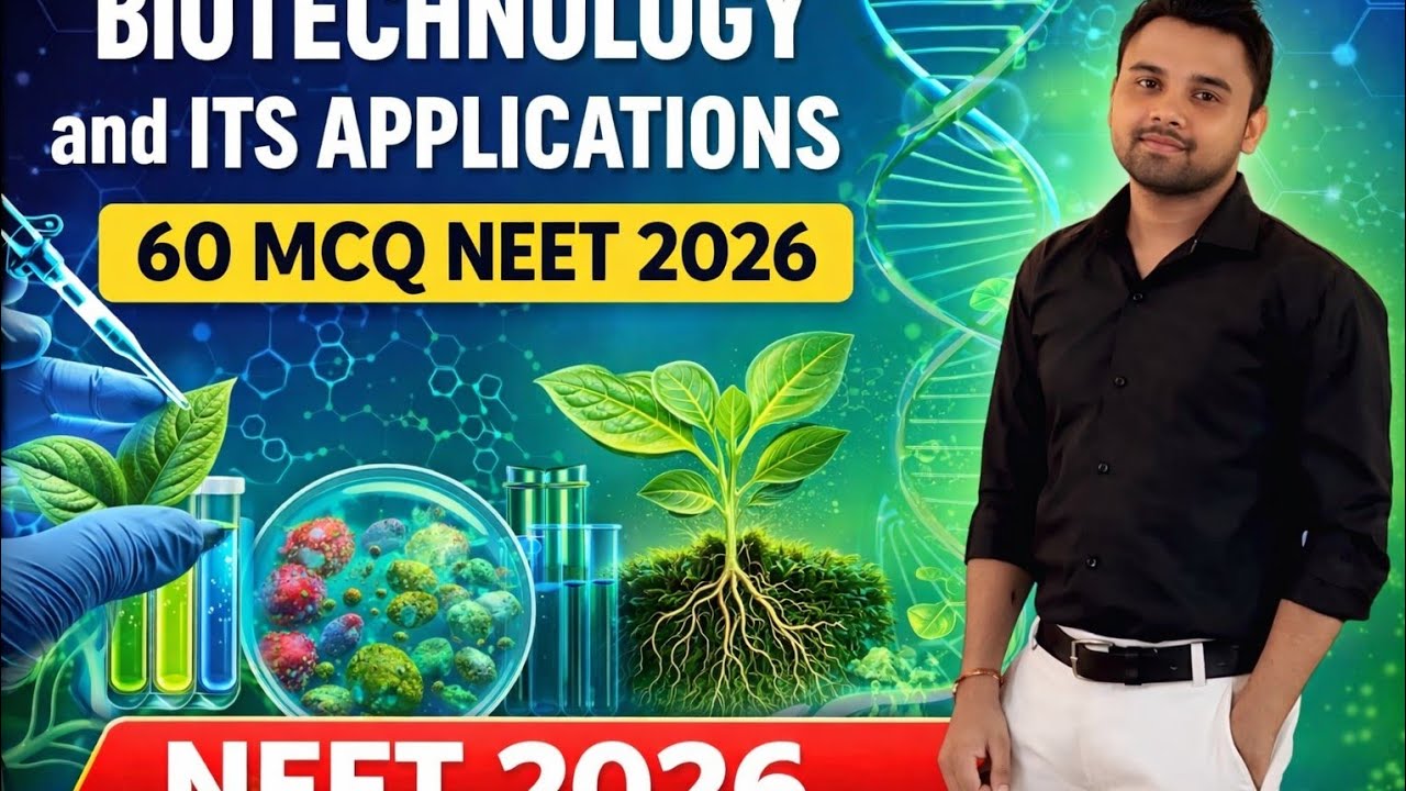 Top 60 MCQ/biotechnology and it's applications 💥🔥/neet 2026🔥/ncert line by line MCQ practice 