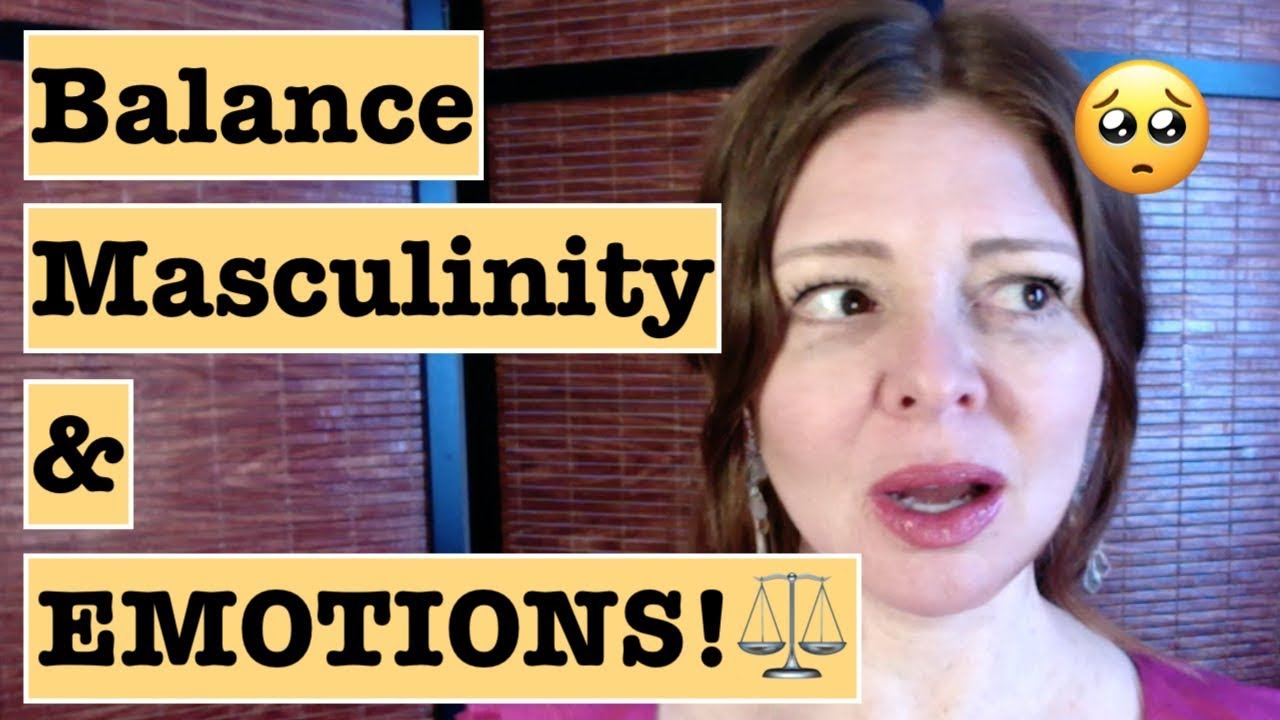 How to be a Masculine Man with Emotions | Dating Advice for Modern Men