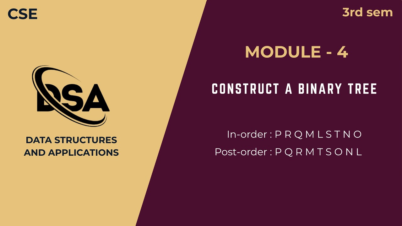 Construct Binary Tree from Inorder & Postorder | DSA | BCS304
