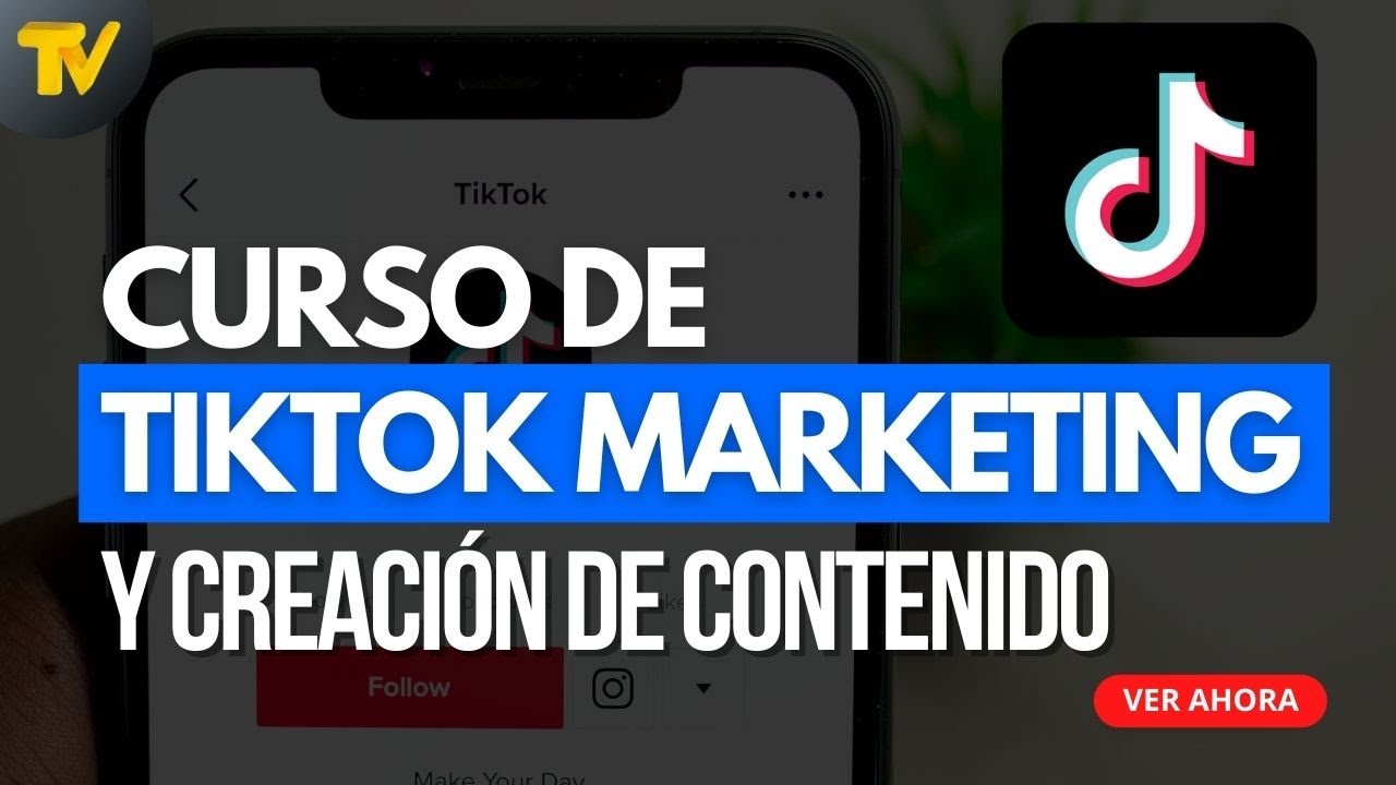 Curso de TikTok Marketing y creación de contenido