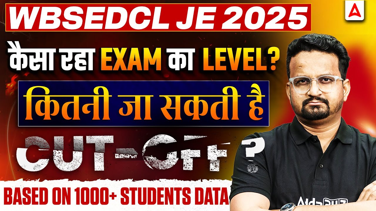 WBSEDCL JE 2025 Exam Analysis | Exam Difficulty Level | Expected Cut Off, Based on 1K+ Students Data