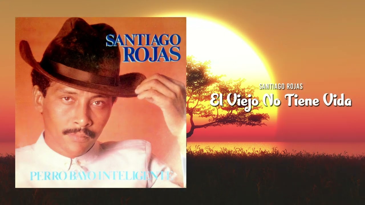 El Viejo No Tiene Vida - Santiago Rojas | Música Llanera