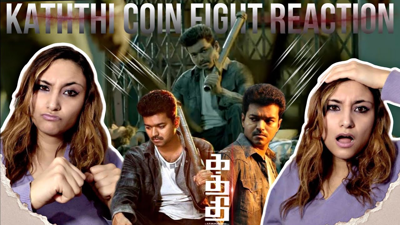 Kaththi Coin Fight Scene Reaction| Thalapathy Vijay , Samantha, Neil Nitin Mukesh| 🇩🇿🇮🇳
