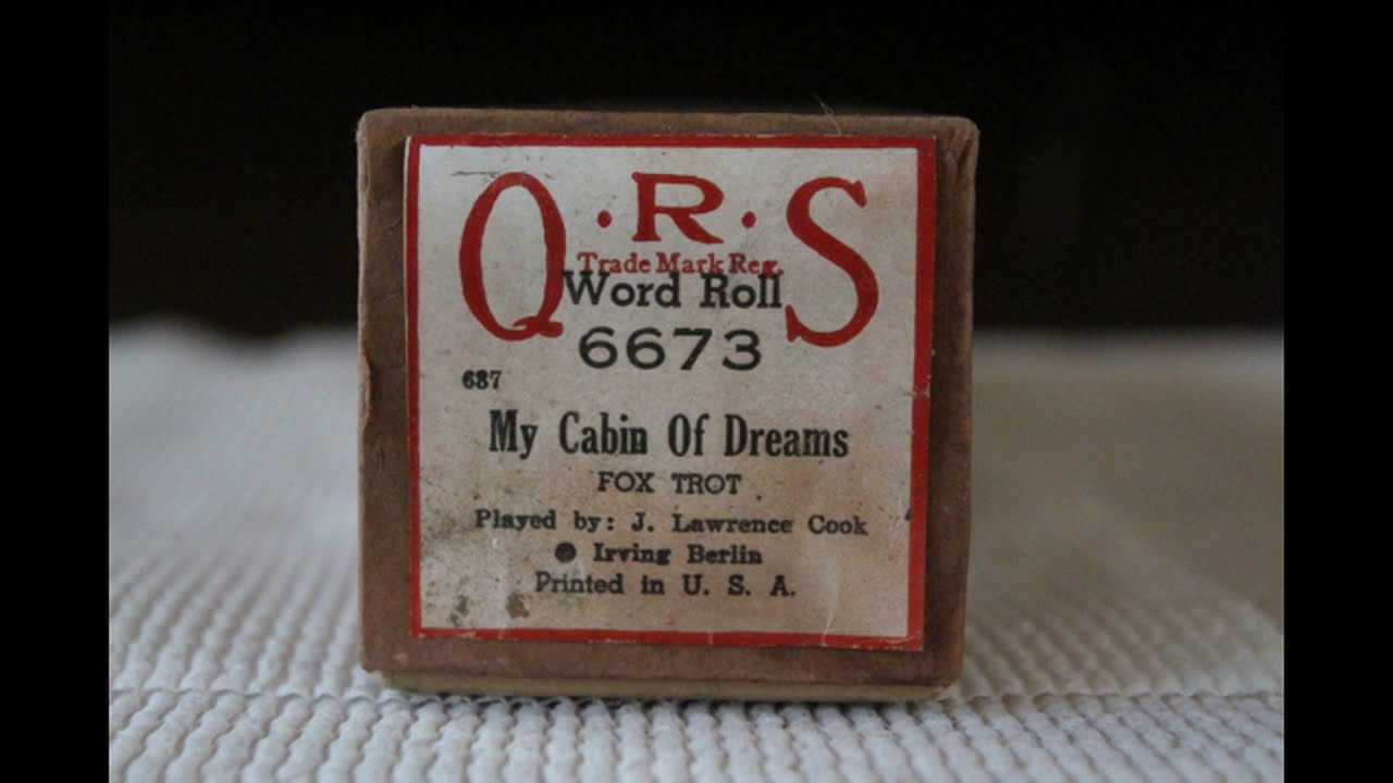My Cabin of Dreams - QRS # 6673 Player Piano