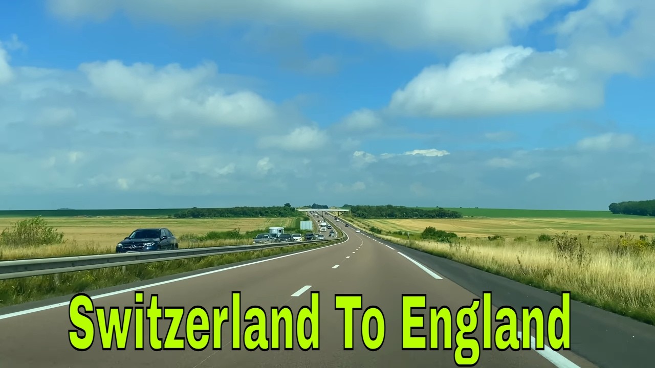 Switzerland to England By Road [4K]