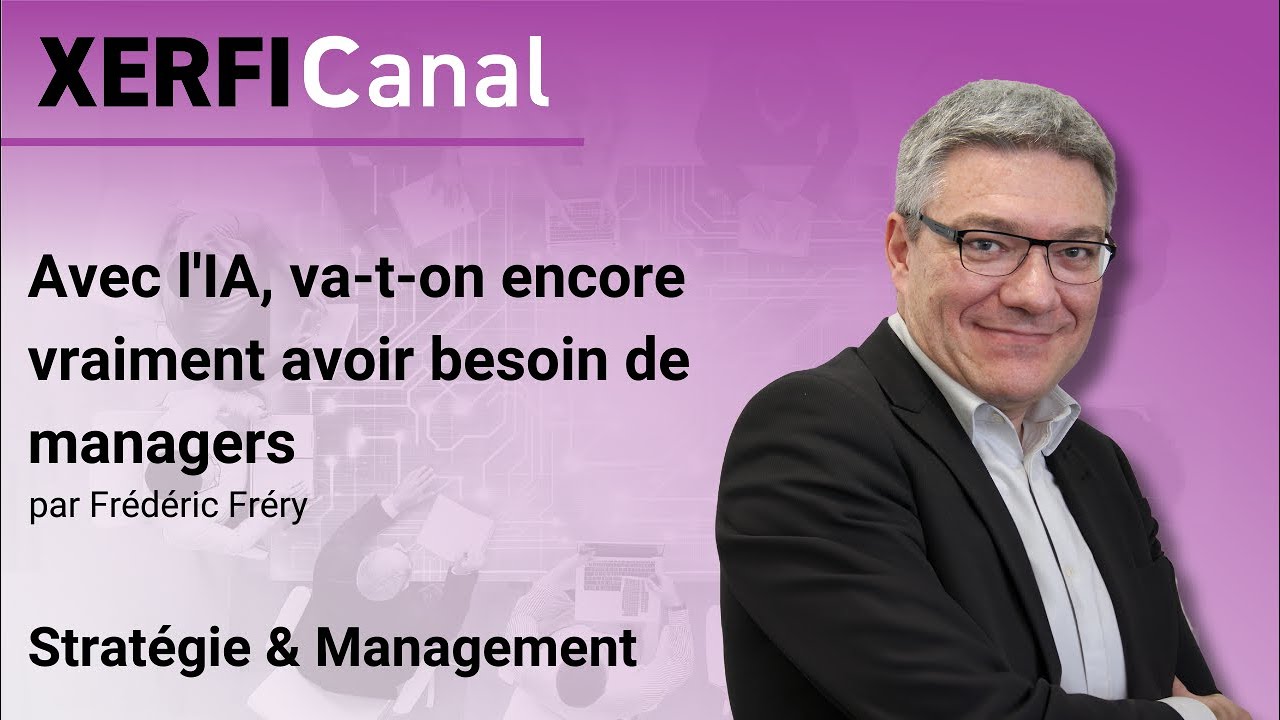 Avec l'IA, va-t-on encore vraiment avoir besoin de managers [Frédéric Fréry]