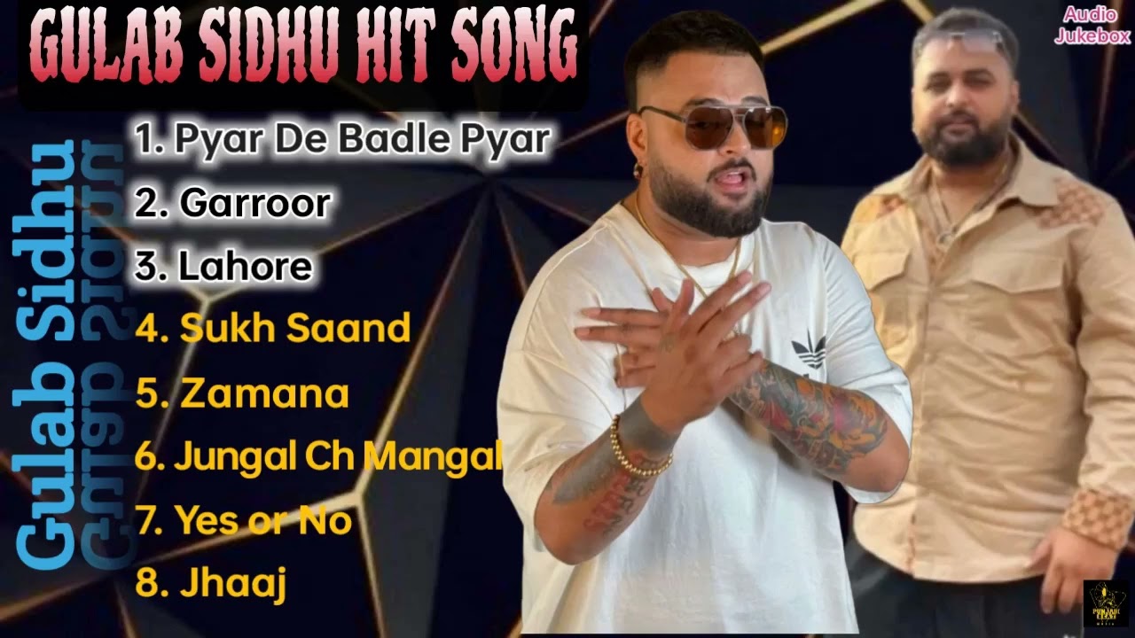 Gulab Sidhu All Songs 2025 | New Songs 2025 | Best of Gulab Sidhu|Punjabi Collection #gulabsidhu