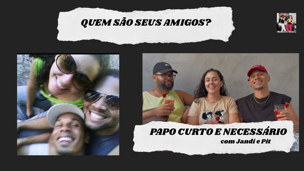 Quem são seus amigos?