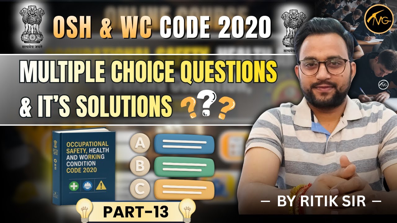 Occupational Safety, Health & Working Conditions (OSH & WC) Code 2020 | MCQ Practice | Part- 13