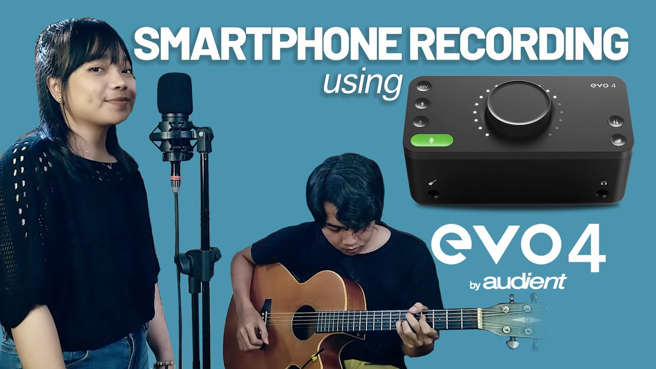 Smartphone recording using EVO 4 audio Interface (Android)