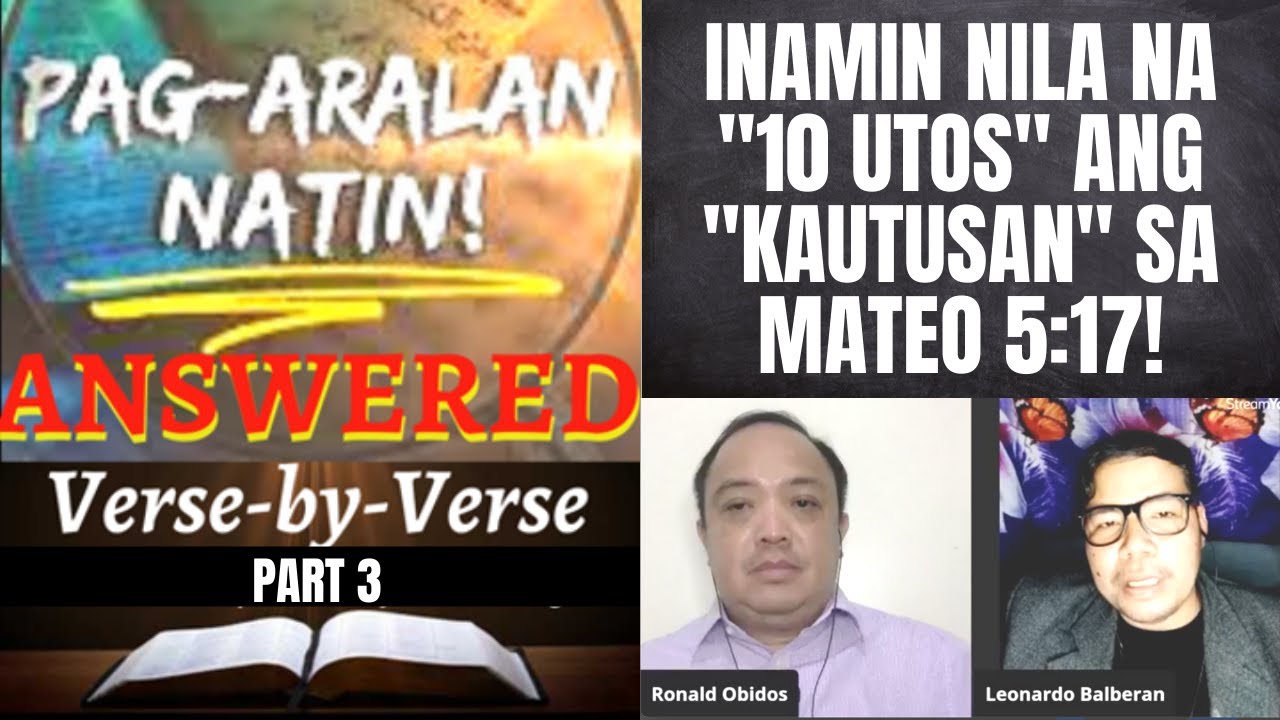 PART 3: INAMIN NILA NA '10 UTOS' ANG 'KAUTUSAN' SA MATEO 5:17! #pagaralannatin #johnsonamican