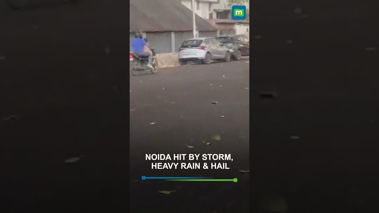 Noida witnesses storm, heavy rain and hail after sudden weather shift