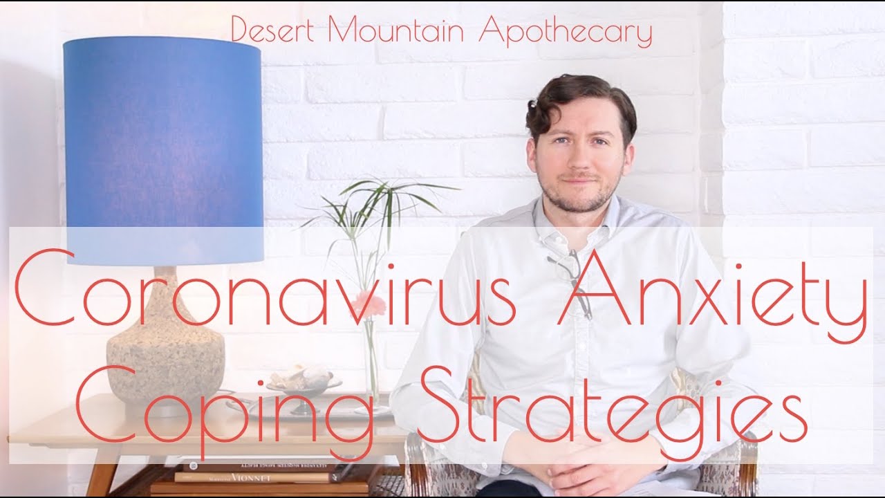 CoronaVirus Anxiety Coping Strategies &ndash; Staying Calm and Moving Forward During Lockdown