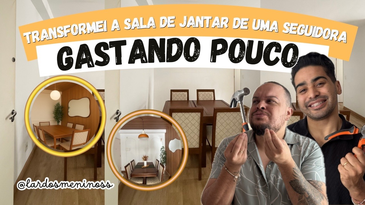 TRANSFORMEI A SALA DE JANTAR DO ZERO DE UMA SEGUIDORA GASTANDO POUCO - Papel de parede e boiserie