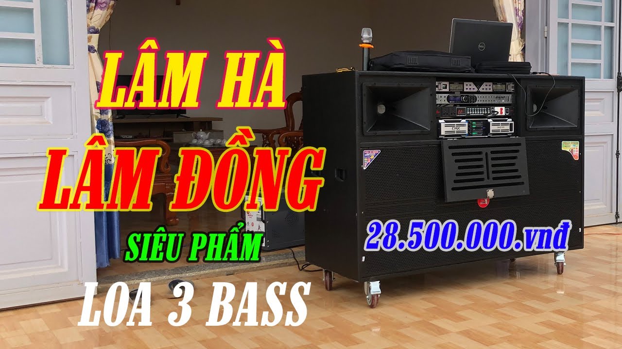 Vượt 350klm Về Huyện Lâm Hà - Tỉnh Lâm Đồng Bàn Giao Loa 3bass ( 28triệu500 ) Tại Loa Kéo Sài Gòn )