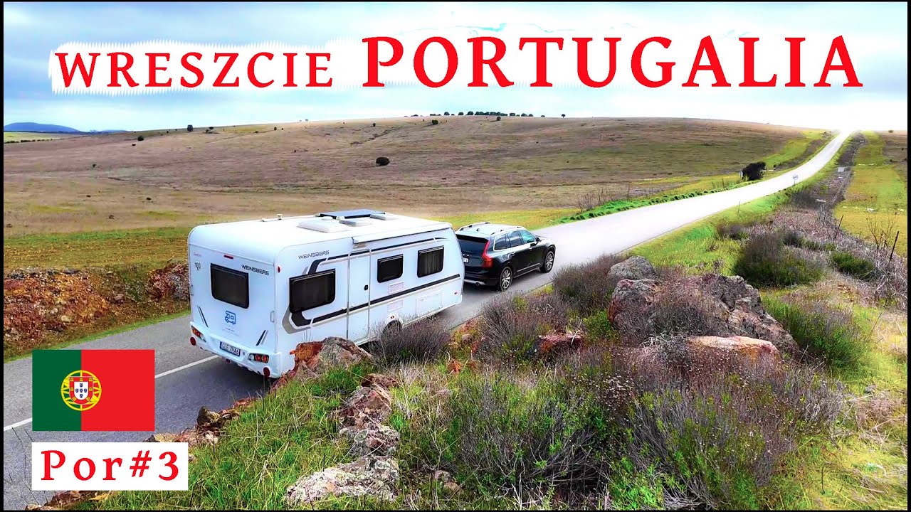 Por#3. Dotarliśmy do Portugalii. Parque Natural da Serra de São Mamede/ Praia Verde - Algarve.