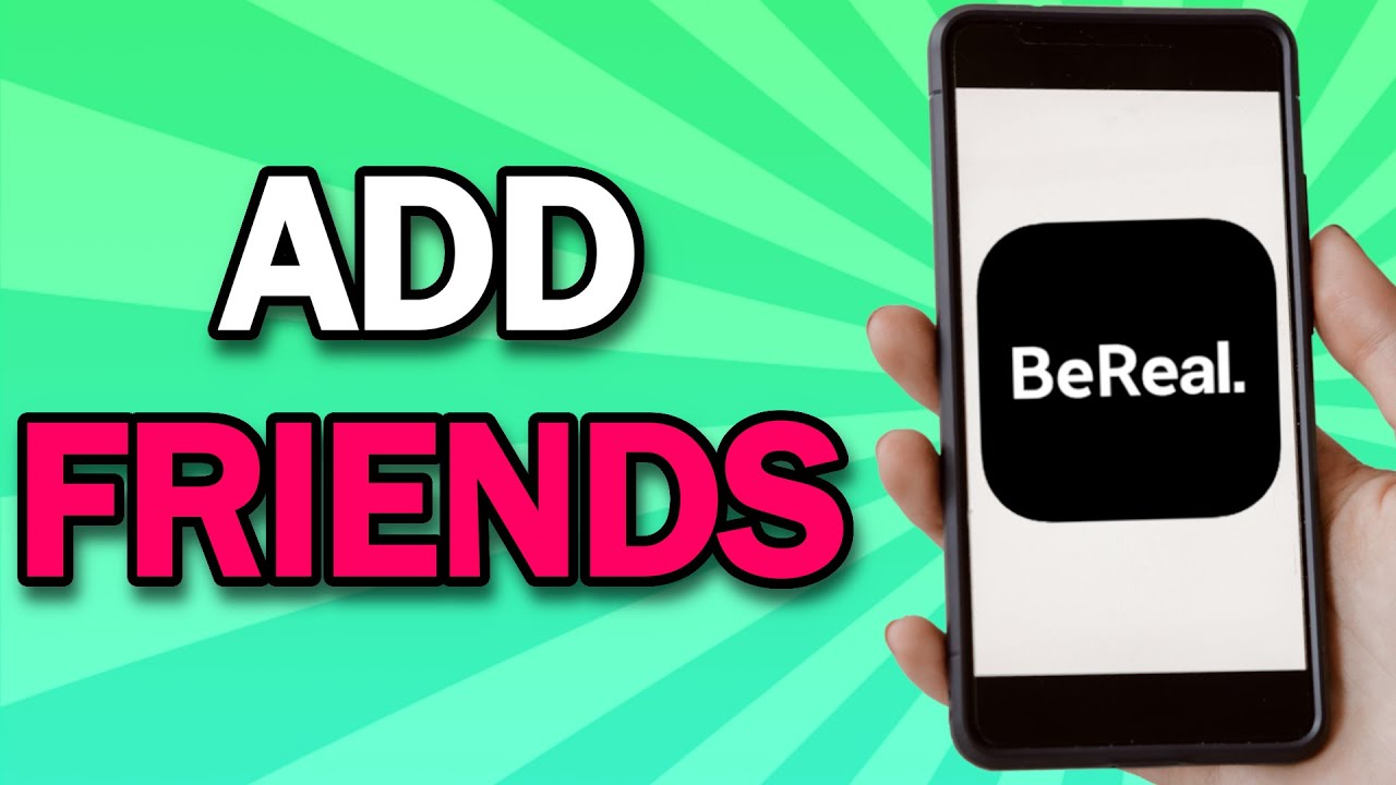 How to Add Friends in BeReal (Find Friends)