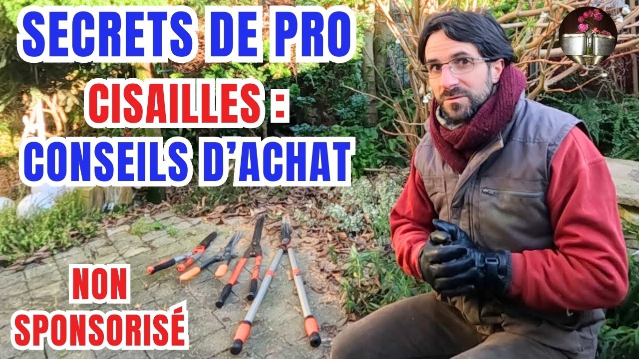 Après 30ans d'expérience, conseils sur cisailles de jardin et utilisation, Bahco/Sandvik , Fiscars