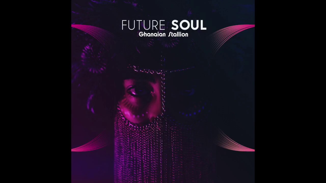 Ghanaian Stallion &ndash;&nbsp;Future Soul (Audio)