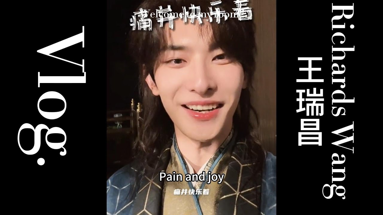 Richards Wang's vlog: On filming site [Multi-sub] 王瑞昌 在拍摄现场