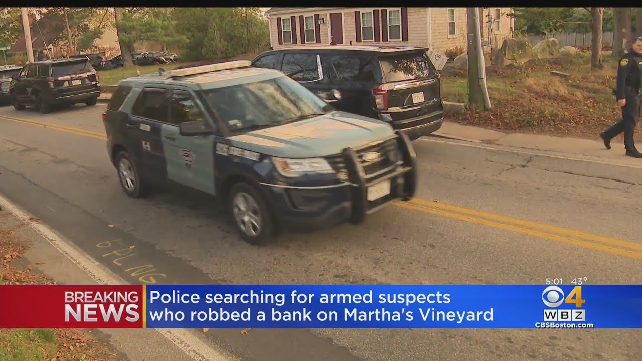 Police search for armed suspects after Martha's Vineyard bank robbery