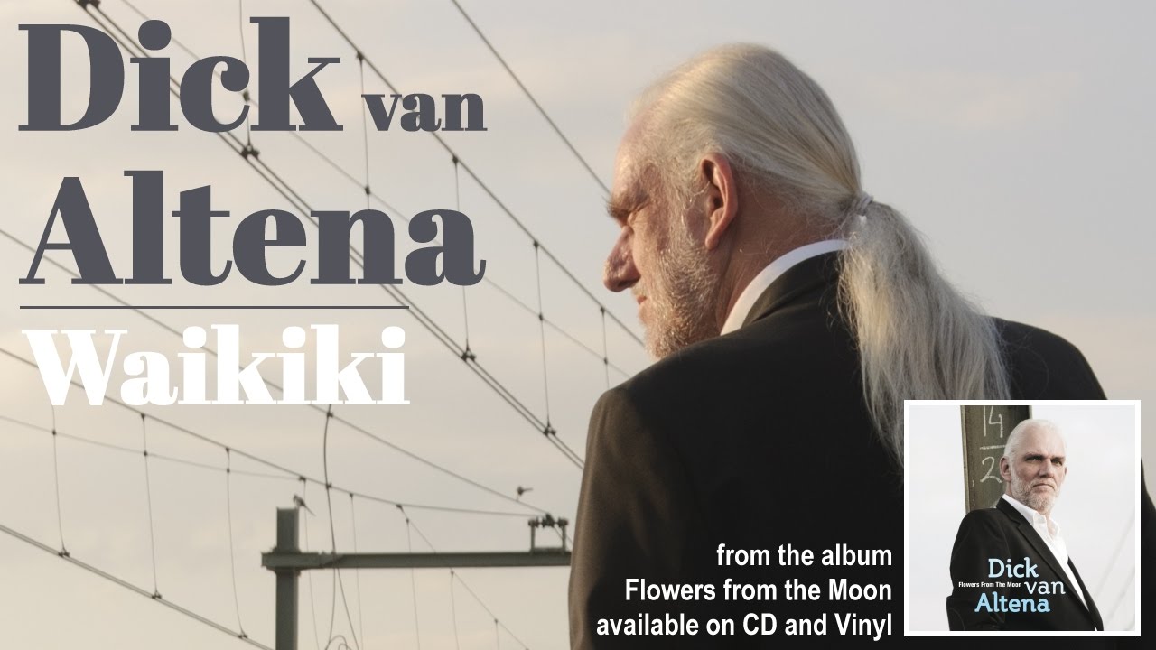 Dick van Altena- Waikiki Official Video
