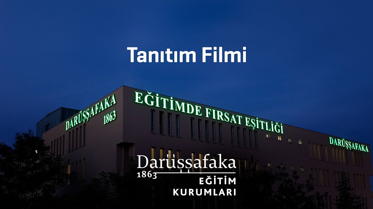 Darüşşafaka Eğitim Kurumları I Tanıtım Filmi