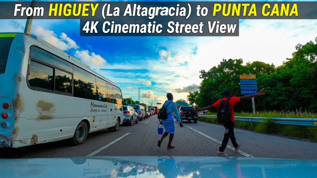 Driving From HIGUEY (La Altagracia) to PUNTA CANA 4k | DOMINICAN Cinematic Street View
