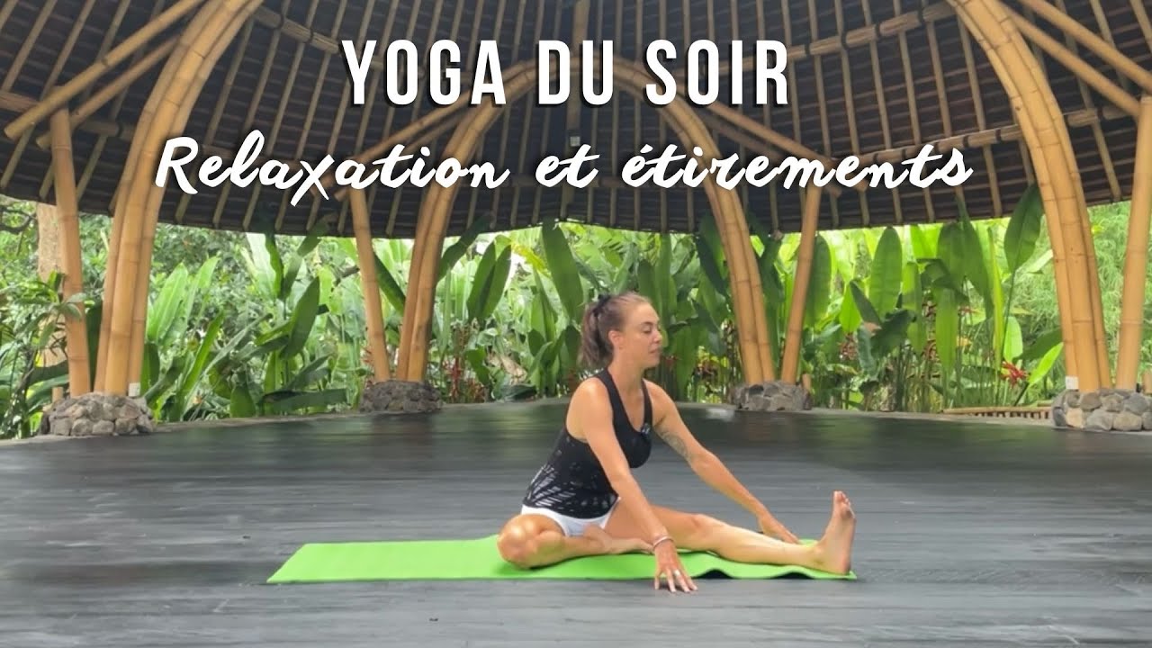 Yoga du soir | étirements et relaxation |