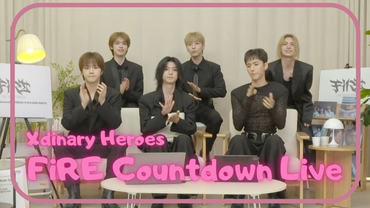 FiRE Countdown Live English subtitles - Xdinary Heroes