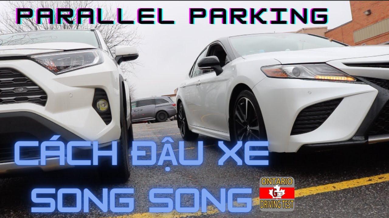 Cách đậu xe song song - Parallel parking.