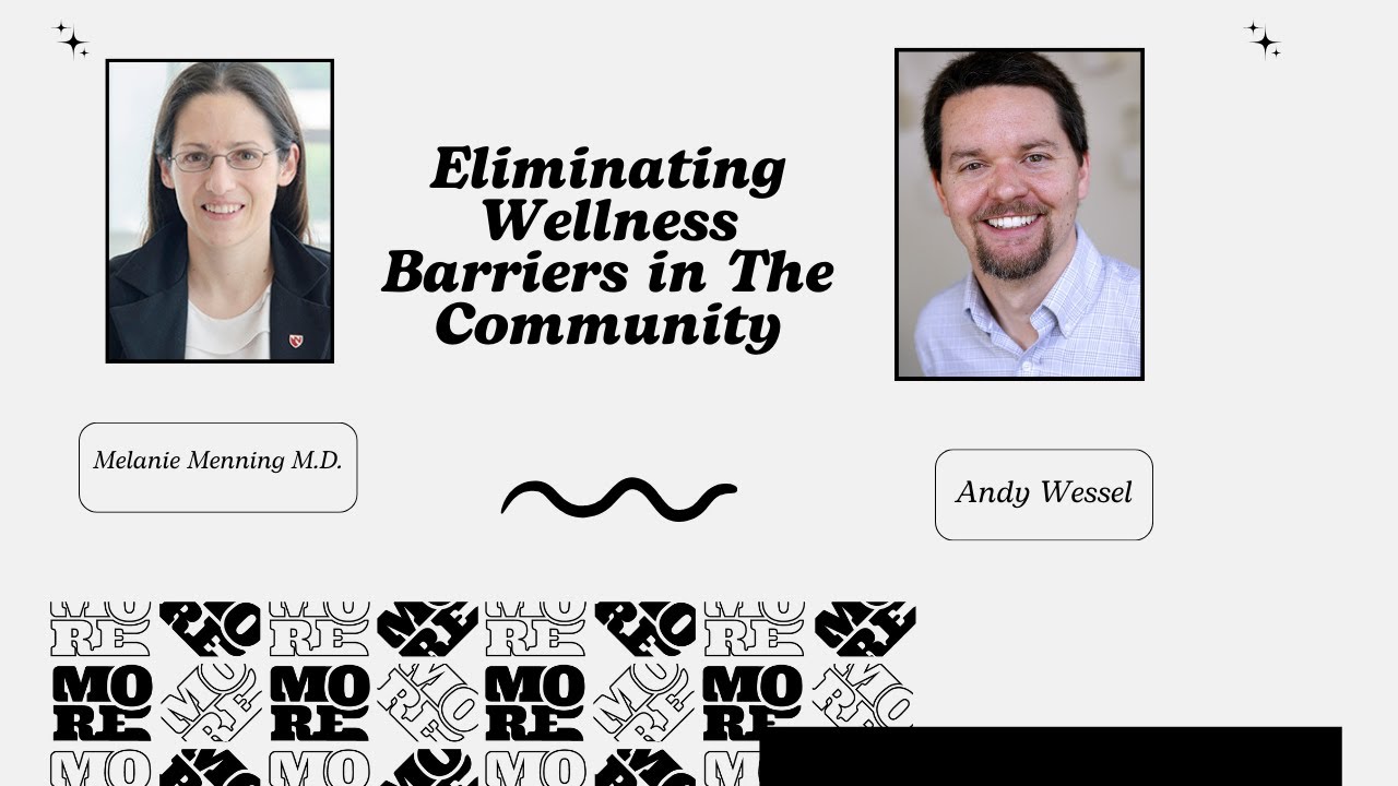 Eliminating Wellness Barriers in the Community