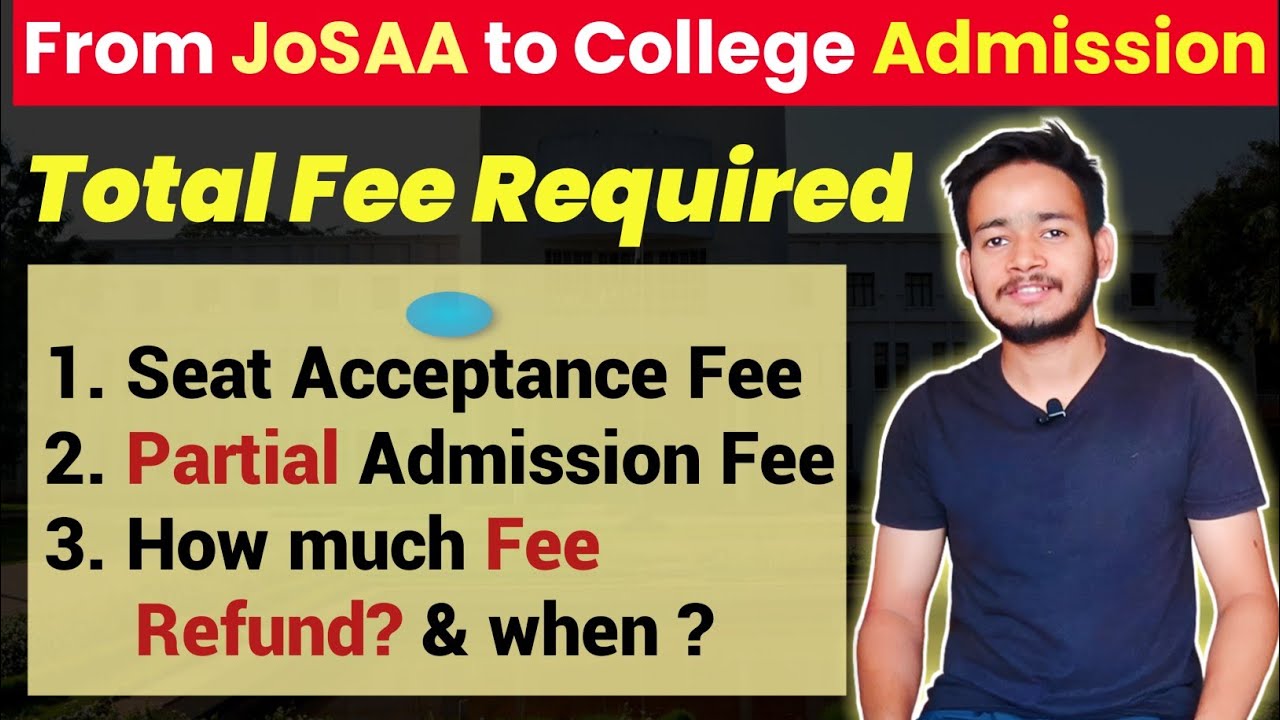 What is Partial Admission Fee in JoSAA Counselling 2022 | Money Refund Policy |Fee Waiver #josaa2022
