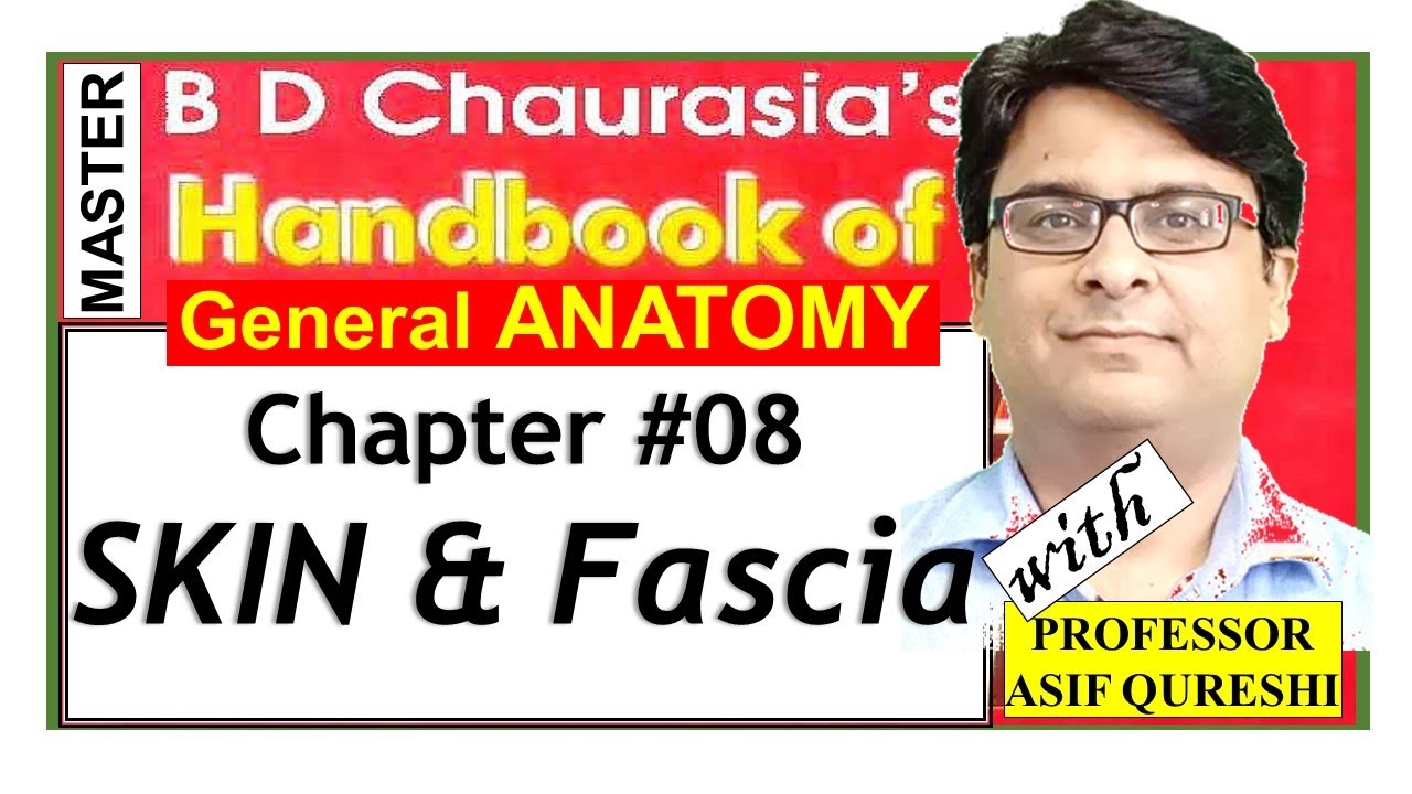 Chapter#08 | BD Chaurasia General Anatomy | Skin and Fasica | Dr Asif Lectures