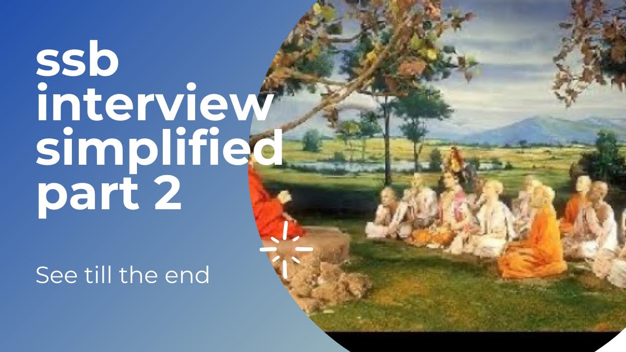 SSB Interview Simplified : Part 2