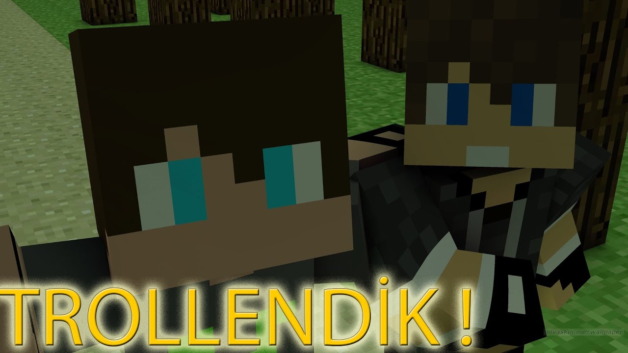 TROL DİYE BUNA DERİM - MİNECRAFT HAYRAN HARİTASI