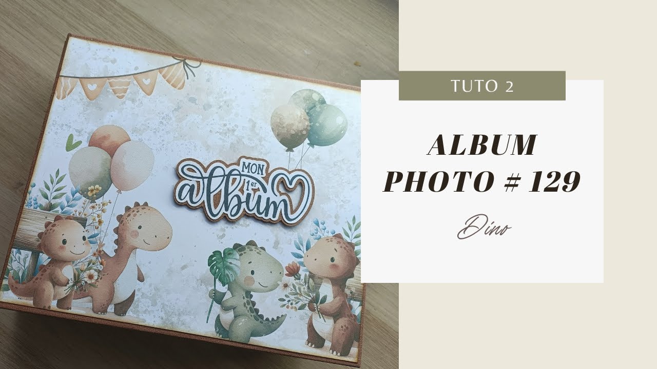 ☕ALBUM 129 - Dino de @FlorjuDesigns - Tuto 2