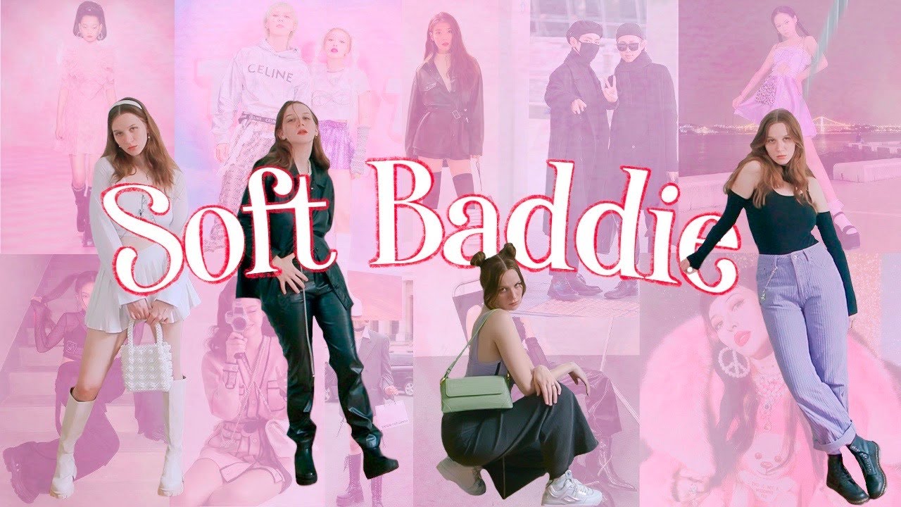 a guide to soft baddie and its subcategories and similar aesthetics