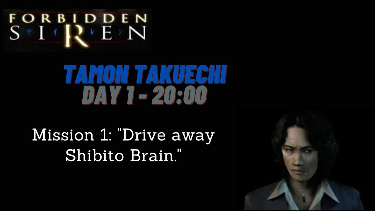 Forbidden Siren Tamon's Day 1 - 