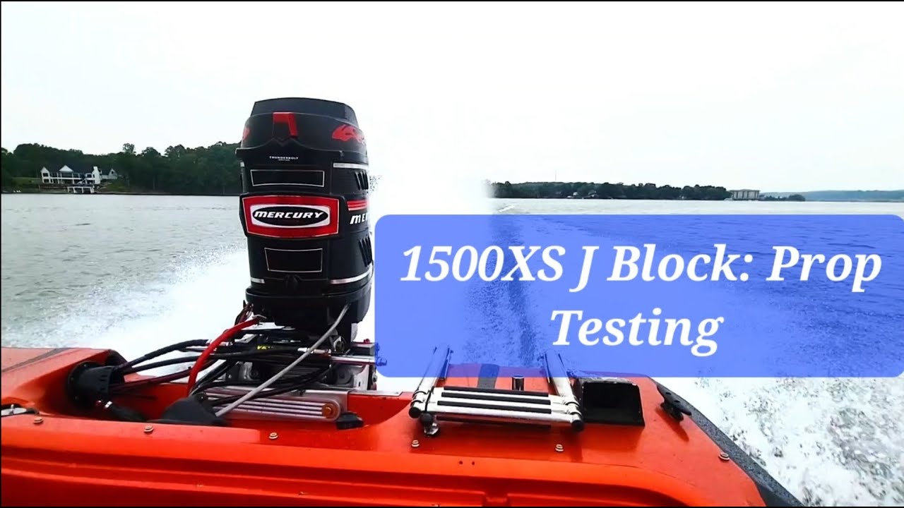 1500XS J Block: Prop Testing on Smith Mountain Lake